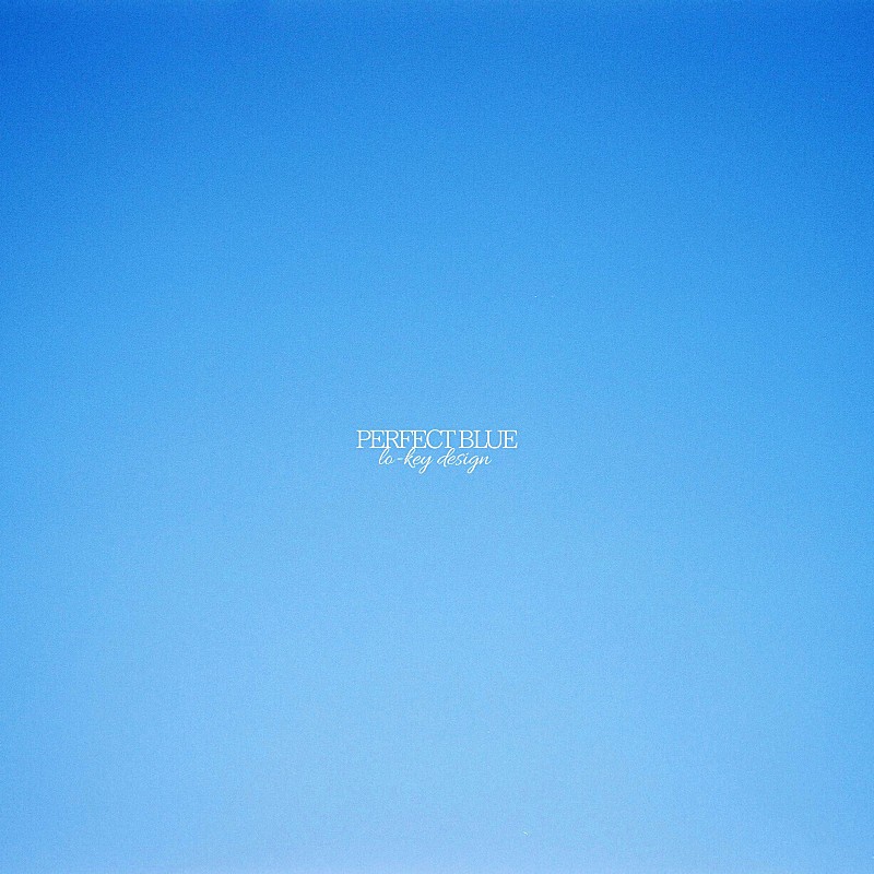 lo-key design、新曲「PERFECT BLUE」配信リリース