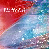 Kis-My-Ft2「【ビルボード】Kis-My-Ft2『Fear / SO BLUE』初週13.7万枚でシングル・セールス首位」1枚目/1