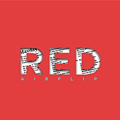 「AIRFLIP、新AL『RED』リリース決定」1枚目/2