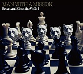 MAN WITH A MISSION「アルバム『Break and Cross the Walls I』初回生産限定盤」2枚目/8