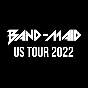 「BAND-MAID、2022年に全米ツアー開催決定」