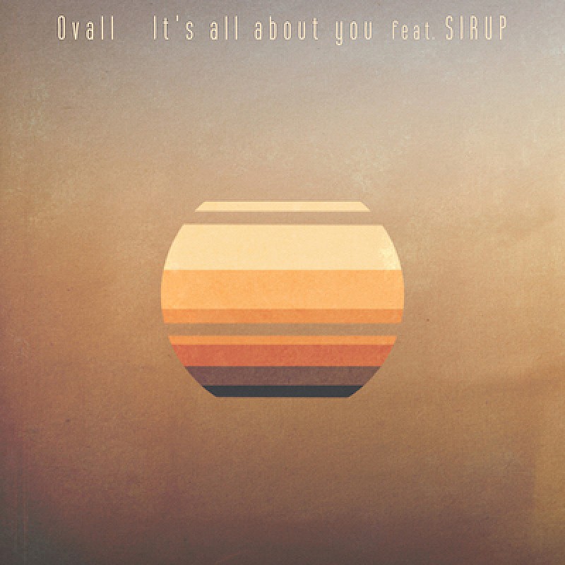 Ovall×SIRUP「It's all about you」配信リリース＆リリックビデオ公開