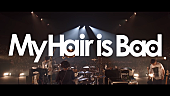 「My Hair is Bad、横浜アリーナ公演全編プレミア公開決定」1枚目/1