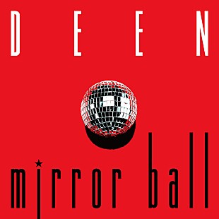 「DEEN、☆Taku Takahashi（m-flo）との初コラボ曲「mirror ball」ティザー映像公開」