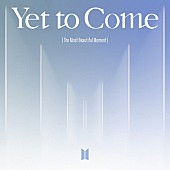 「「Yet To Come」」2枚目/2