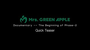 「Mrs. GREEN APPLE、90日間密着ドキュメンタリーのクイックティザーを公開」