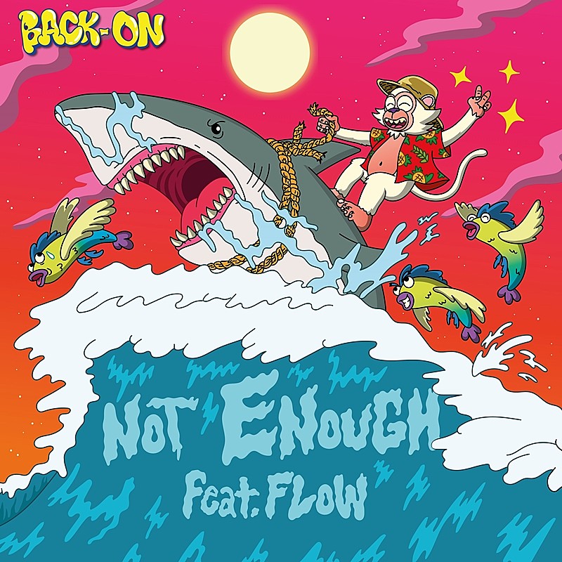 「BACK-ON、盟友FLOWとのコラボ曲「NOT ENOUGH feat. FLOW」リリックMV公開」1枚目/4