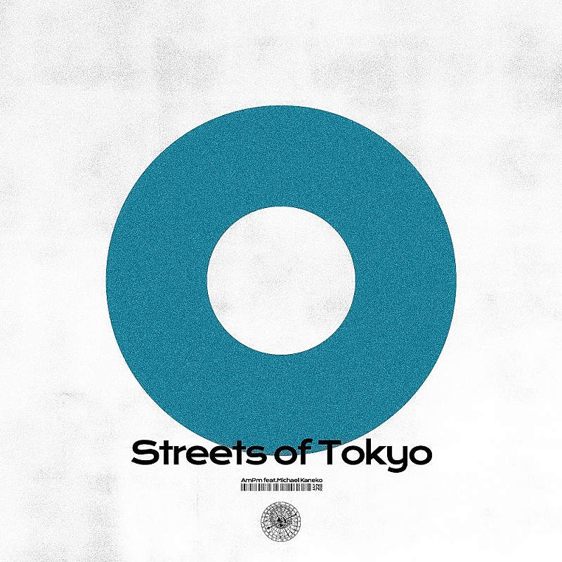 ＡｍＰｍ「AmPm、新曲「Streets of Tokyo feat. Michael Kaneko」本日7/22リリース」1枚目/3