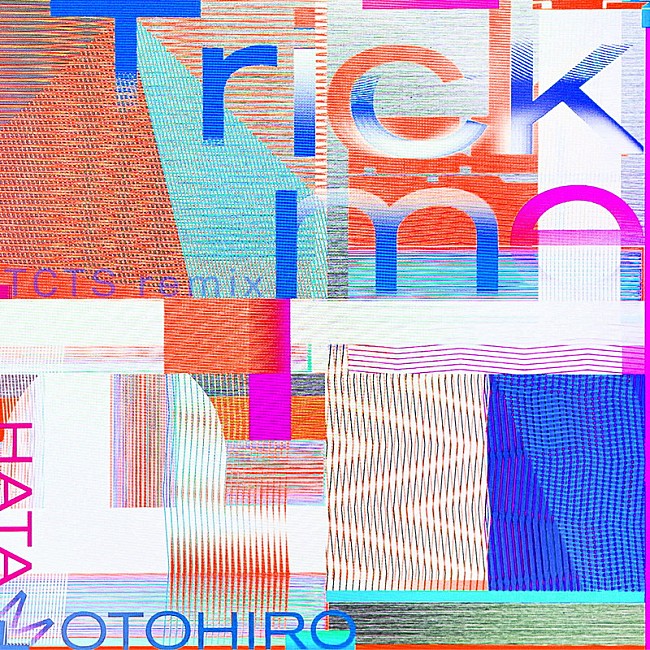 「配信シングル「Trick me （TCTS Remix）」」3枚目/3