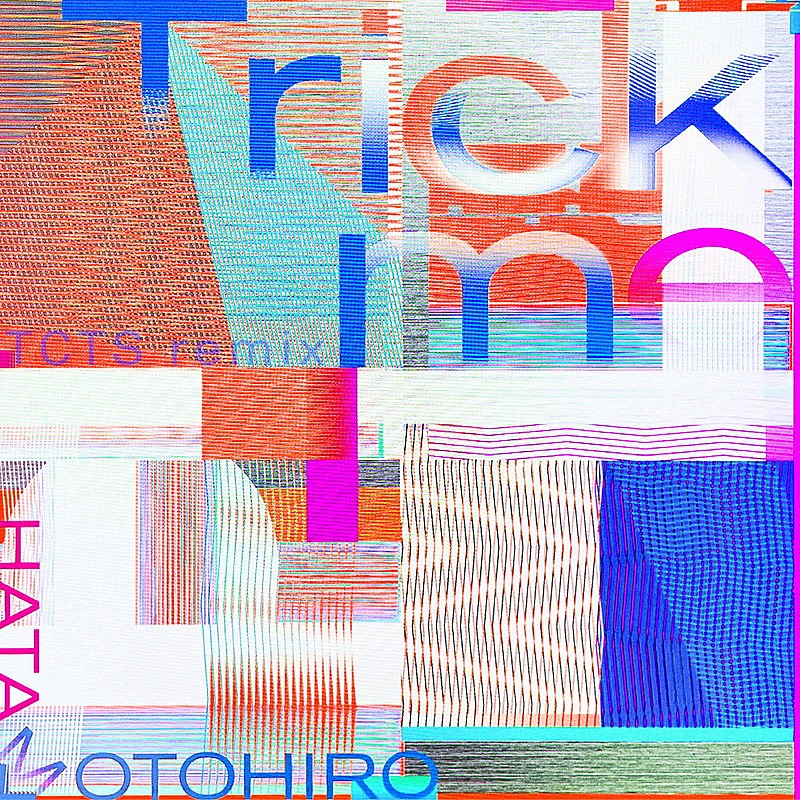 「配信シングル「Trick me （TCTS Remix）」」3枚目/3