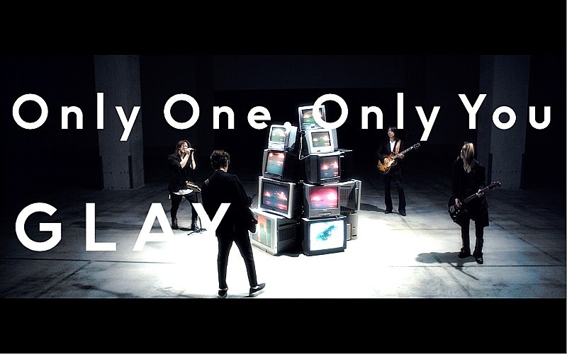 GLAY、60thシングル「Only One,Only You」リリース＆リード曲のMV公開 