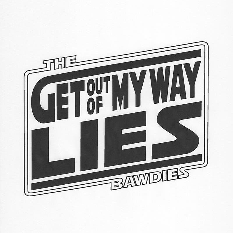 THE BAWDIES、両A面SG『GET OUT OF MY WAY / LIES』配信リリース決定 