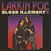 「ラーキン・ポー、最新作『ブラッド・ハーモニー』の日本盤発売　デレク＆ザ・ドミノスの楽曲を追加収録」1枚目/2