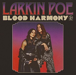 「ラーキン・ポー、最新作『ブラッド・ハーモニー』の日本盤発売　デレク＆ザ・ドミノスの楽曲を追加収録」