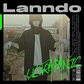 ぬゆり「Lanndo アルバム『ULTRAPANIC』」2枚目/3
