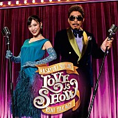 「鈴木雅之 feat. 高城れに 配信シングル「Love is Show」」2枚目/4