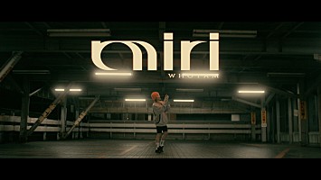 MIRI（我儘ラキア）、ソロ楽曲「Who I am」のMVをプレミア公開 | Daily