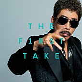 「鈴木雅之、THE FIRST TAKEの「違う、そうじゃない」「GIRI GIRI」音源配信リリース」1枚目/3