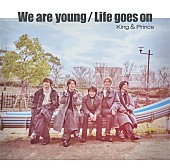 「King &amp;amp; Prince シングル『Life goes on／We are young』初回限定盤B」2枚目/2
