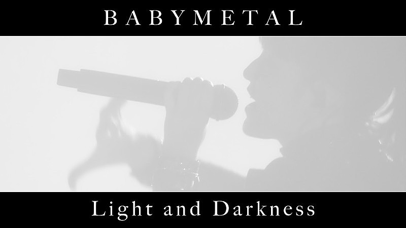 BABYMETAL、新曲「Light and Darkness」MV公開