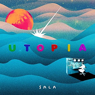 「Sala、新曲「UTOPIA」をリリース＆MV公開」