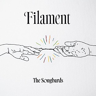 「The Songbards、藤巻亮太プロデューサーに迎えた新曲「フィラメント」配信リリース決定」
