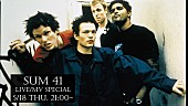 「SUM 41、これまでの軌跡を振り返るLIVE＆MVスペシャル配信決定」1枚目/1