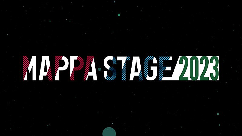 「『「MAPPA STAGE 2023」オープニング映像』」2枚目/3