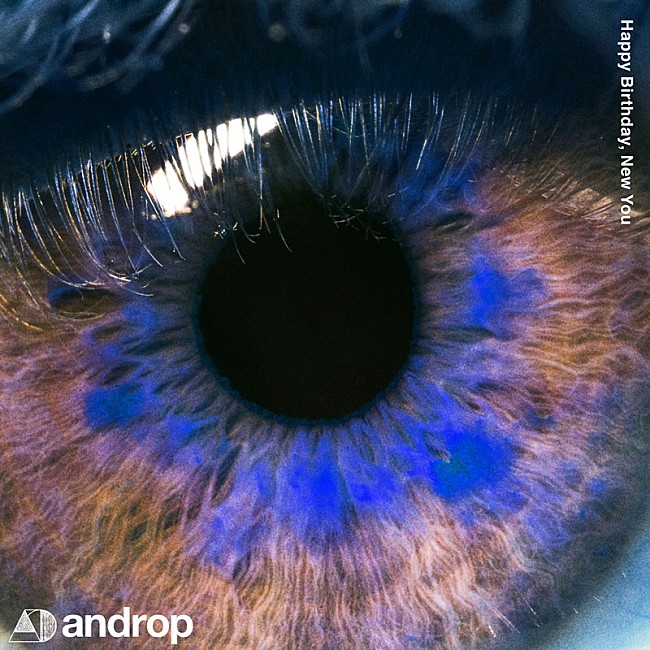 「	androp 配信シングル「Happy Birthday, New You」」2枚目/2