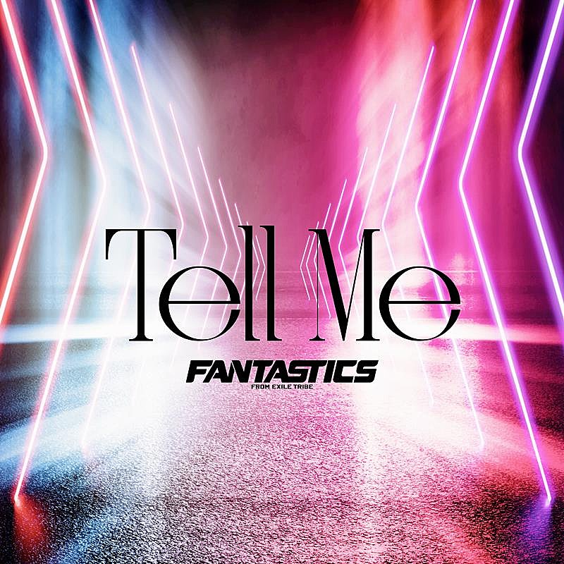 FANTASTICS、ニューSG表題曲「Tell Me」配信開始 