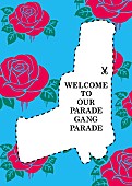 「GANG PARADE アルバム『WELCOME TO OUR PARADE』ディスクケースジャケット」6枚目/7