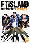 「FTISLAND LIVE DVD＆Blu-ray『FTISLAND ZEPP TOUR 2023 ～ROUTE23～ FINAL at Tokyo Garden Theater』
通常盤（DVD）」4枚目/9