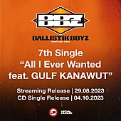 「BALLISTIK BOYZ シングル「All I Ever Wanted feat. GULF KANAWUT」告知画像」3枚目/4