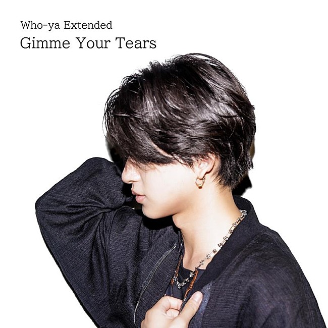 「Who-ya Extended、新曲「Gimme Your Tears」配信開始」1枚目/3