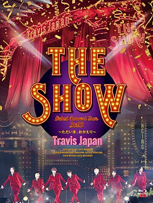 「Travis Japan、デビューツアーBlu-ray＆DVDの先着外付け特典ビジュアルを公開」