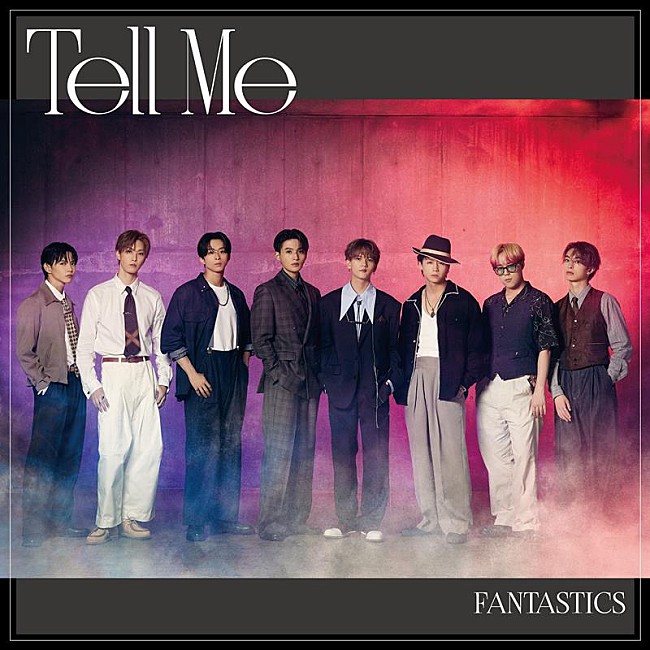 「FANTASTICS、新曲「Tell Me」MV Behind the Scenes公開」1枚目/2