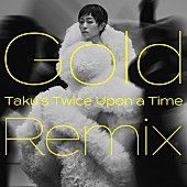 「宇多田ヒカル 配信シングル「Gold　～また逢う日まで～ (Taku’s Twice Upon a Time Remix)」」3枚目/6