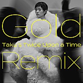 「宇多田ヒカル「Gold　～また逢う日まで～ (Taku’s Twice Upon a Time Remix)」配信＆ビジュアライザー公開」1枚目/6