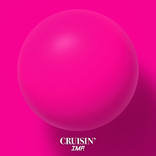 「【先ヨミ・デジタル】IMP.のデビュー曲「CRUISIN'」DLソング首位独走中　女王蜂アヴちゃん＆BE:FIRST RYUHEIコラボ曲が追う」