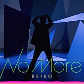 「REIKO 配信シングル「No More」」2枚目/2