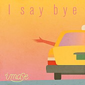 「imase 配信シングル「I say bye」」8枚目/8
