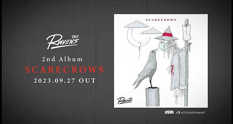 The Ravens、ニューAL『SCARECROWS』全曲視聴トレーラー＆限定盤収録スタジオライブトレーラー公開 
