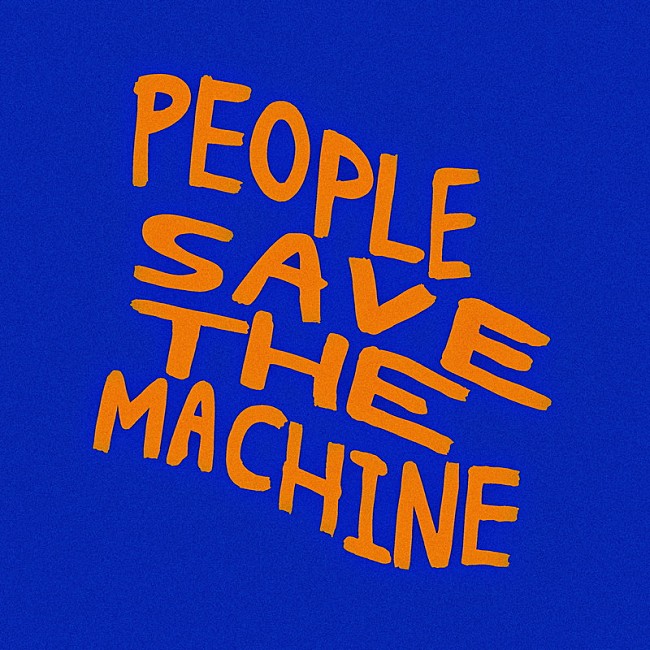 「PEOPLE 1 配信シングル「PEOPLE SAVE THE MACHINE」」2枚目/3