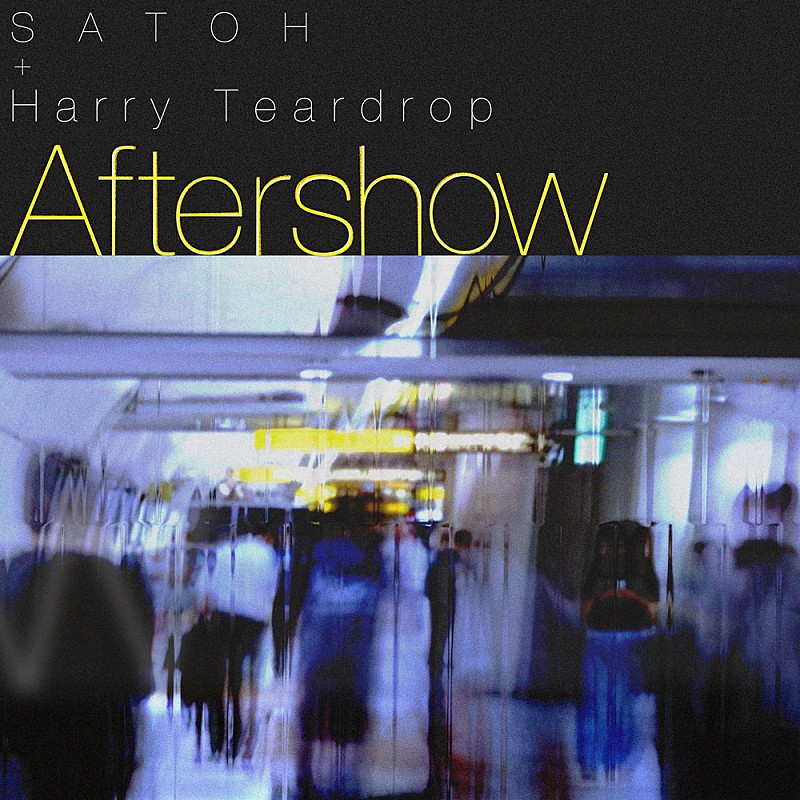 「SATOH × Harry Teardrop、初コラボ曲「Aftershow」を11/29に配信リリース（コメントあり） 」1枚目/3