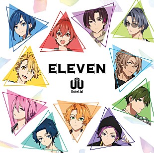 「多次元アイドルプロジェクト"UniteUp!" 最新EP『ELEVEN』J写公開」