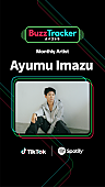 「Ayumu Imazu、TikTok×Spotifyが応援する『Buzz Tracker』Monthly Artist第23弾に決定」1枚目/3