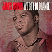 「故ジェームス・ブラウン、1970年に録音した未発表曲「We Got To Change」が配信」1枚目/1