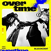 「BLUE ENCOUNT 配信シングル「overtime」」2枚目/4