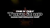 「ONE N&amp;#039; ONLY、和風デジタルチューン「Turn it up」ダンスパフォーマンスビデオ公開」1枚目/2