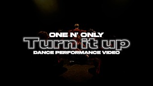 「ONE N' ONLY、和風デジタルチューン「Turn it up」ダンスパフォーマンスビデオ公開」